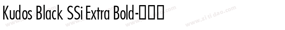 Kudos Black SSi Extra Bold字体转换